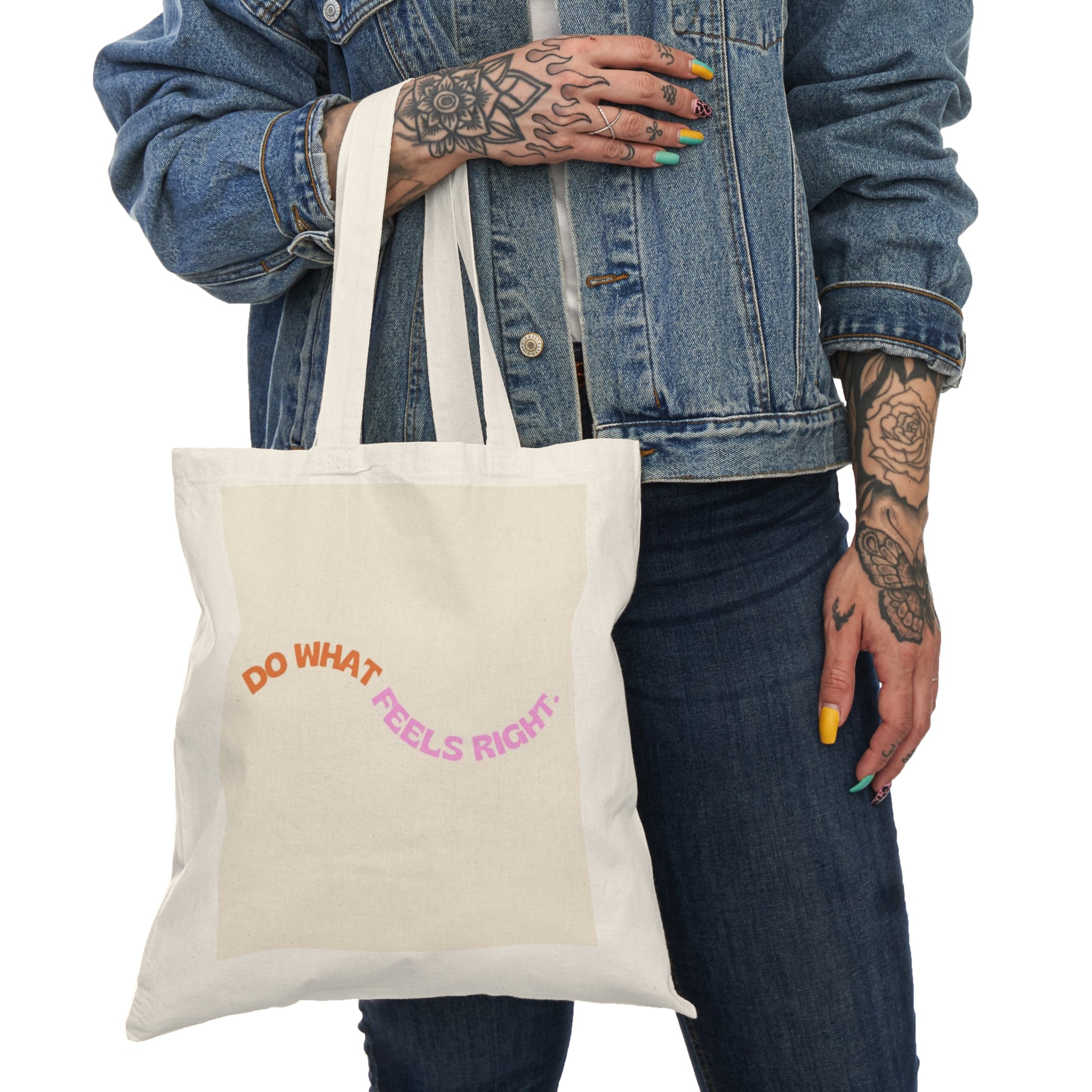 She said It| Do What Feels Right Eco Shopper
